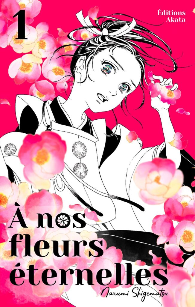 À nos fleurs éternelles tome 1