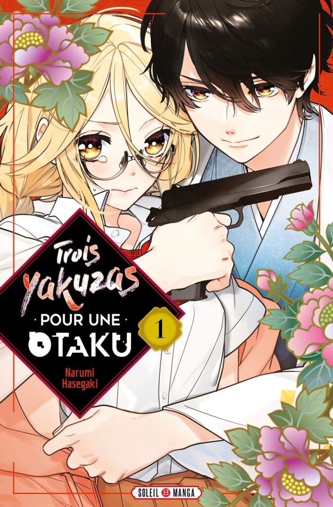 Trois yakuzas pour une otaku tome 1
