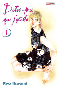 Dites-moi que j'existe tome 1